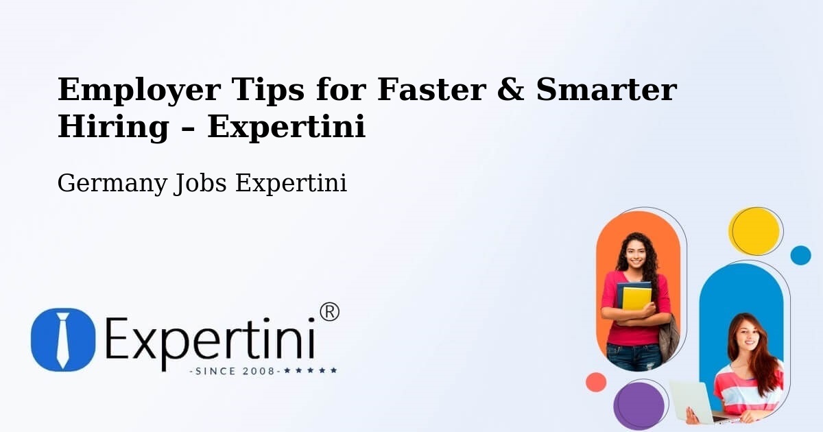Employer Tips for Hiring & Recruitment – Much - Much, Germany Jobs Expertini