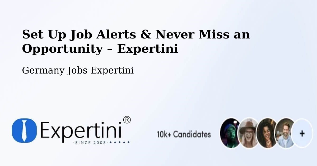 Job Alerts Guide – Get Notified About New Jobs in Much - Much, Germany Jobs Expertini
